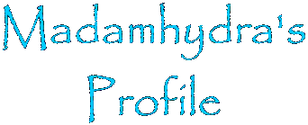 Madamhydra's Profile